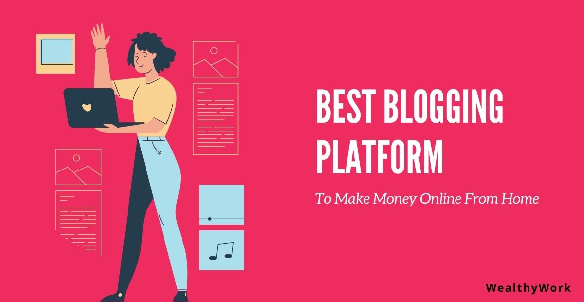 Best blogging platform