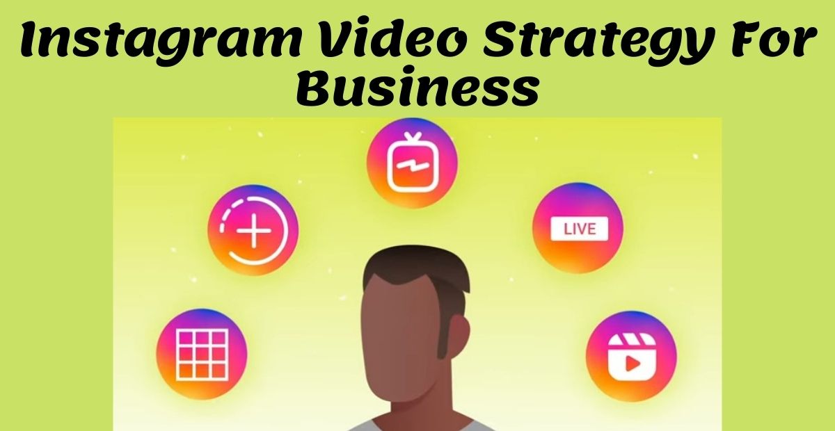 Instagram Video strategy