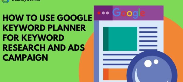 How to use Google Keyword planner for keyword research