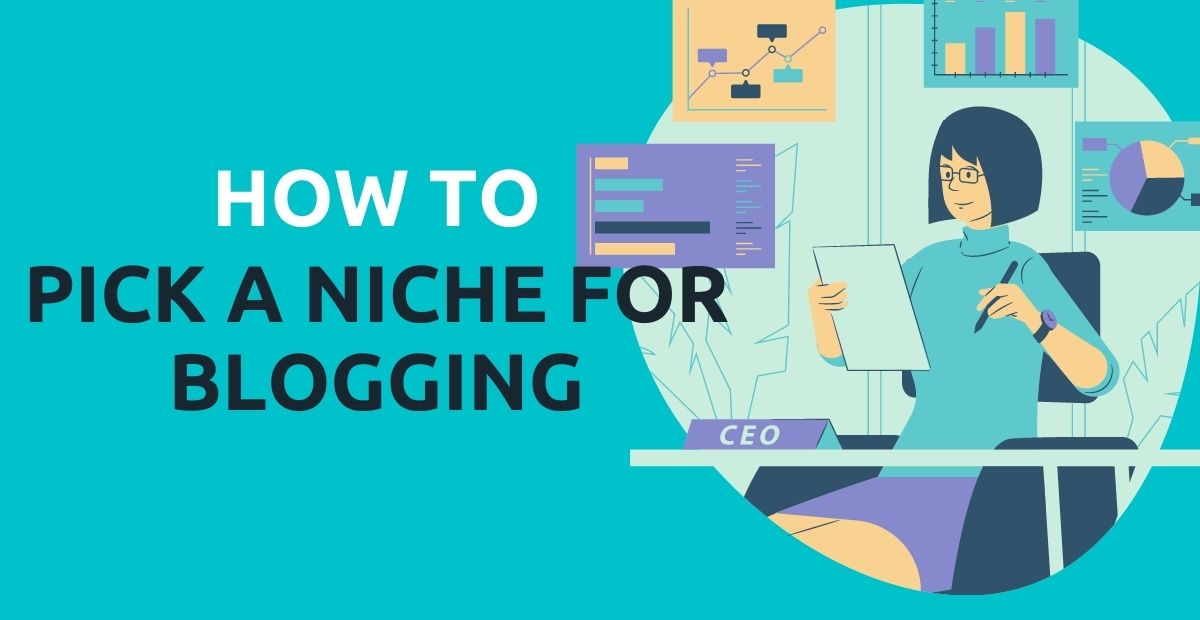 Pick a Niche for Blogging