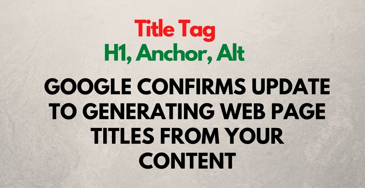 Google New Title Tag Generation Policy
