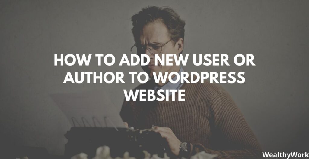 How to add a new author to WordPress