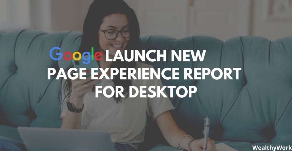 Page experience report for desktop