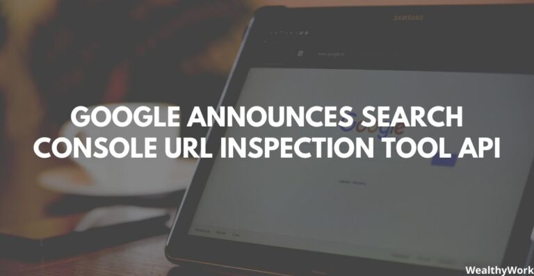 Google Announces Search Console URL Inspection API